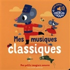 Marion Billet, Collectifs Jeunesse - Mes musiques classiques