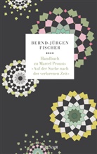 Bernd-Jürgen Fischer - Handbuch zu Marcel Prousts »Auf der Suche nach der verlorenen Zeit«