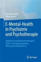 Meisenzahl, Ev Meisenzahl, Eva Meisenzahl, Eva M Meisenzahl, Eva M. Meisenzahl, Ulrich Sprick - E-Mental-Health in Psychiatrie und Psychotherapie