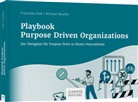 Franzisk Fink, Franziska Fink, Michael Moeller - Playbook Purpose Driven Organizations