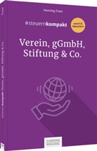 Henning Frase - #steuernkompakt Verein, gGmbH, Stiftung & Co.