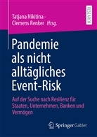 Tatjan Nikitina, Tatjana Nikitina, Renker, Renker, Clemens Renker - Pandemie als nicht alltägliches Event-Risk