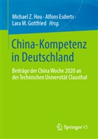 Alfon Esderts, Alfons Esderts, Lara M. Gottfried, Michael Z. Hou, Lara M Gottfried - China-Kompetenz in Deutschland