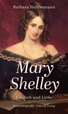 Barbara Sichtermann - Mary Shelley