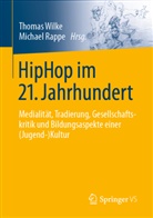 Rappe, Rappe, Michael Rappe, Thoma Wilke, Thomas Wilke - HipHop im 21. Jahrhundert