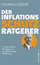 Thomas Gebert - Der Inflationsschutzratgeber
