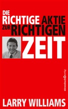 Larry Williams - Die richtige Aktie zur richtigen Zeit