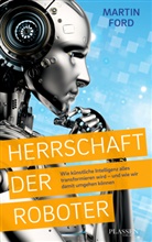 Martin Ford - Herrschaft der Roboter