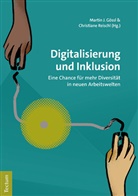 Martin J. Gössl, Marti J Gössl, Martin J Gössl, Reischl, Reischl, Christiane Reischl - Digitalisierung und Inklusion