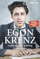 Egon Krenz - Aufbruch und Aufstieg