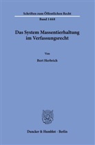 Bert Herbrich - Das System Massentierhaltung im Verfassungsrecht.