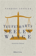 Norbert Göttler - Teufelharts Seelenwaage