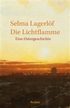 Selma Lagerlöf - Die Lichtflamme. Eine Ostergeschichte