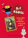 Ben Street, Jan Daniel Wright, Jan Daniel Wright, Jay Daniel Wright, Alexandra Titze-Grabec - Art Rebel