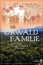 Ilsedore Hery, Walte Hery, Walter Hery - Die Urwaldfamilie