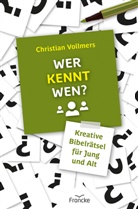 Christian Vollmers - Wer kennt wen?