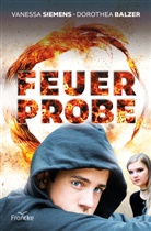 Dorothea Balzer, Balzer  Dorothea, Vaness Siemens, Vanessa Siemens, Siemens  Vanessa - Feuerprobe