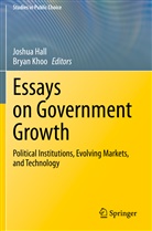 Joshu Hall, Joshua Hall, Khoo, Khoo, Bryan Khoo - Essays on Government Growth