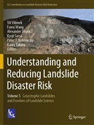 Peter T. Bobrowsky, Kyoji Sassa, Alexander Strom, Alexander Strom et al, Kaoru Takara, Vít Vilímek... - Understanding and Reducing Landslide Disaster Risk