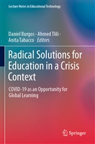 Daniel Burgos, Anita Tabacco, Ahme Tlili, Ahmed Tlili - Radical Solutions for Education in a Crisis Context