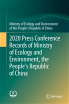 Ministry of Ecology and Environment, Ministry of Ecology and Environment of the People' - 2020 Press Conference Records of Ministry of Ecology and Environment, the People's Republic of China