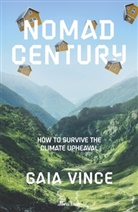 Gaia Vince - Nomad Century