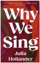 Julia Hollander, Hollander Julia - Why We Sing