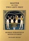 Richard Meyer, Meyer Richard - Master of the Two Left Feet