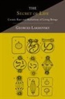 Georges Lakhovsky - The Secret of Life