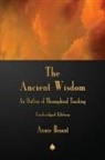 Annie Besant - The Ancient Wisdom
