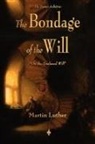 Martin Luther - The Bondage of the Will