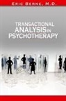 Eric Berne - Transactional Analysis in Psychotherapy