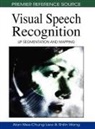 Alan Wee-Chung Liew, Shilin Wang - Visual Speech Recognition