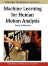 Li Cheng, Liang Wang, Guoying Zhao - Machine Learning for Human Motion Analysis