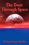 Marion Zimmer Bradley, Marion Zimmer Bradley, Zimmer Bradley Marion Zimmer Bradley - The Door Through Space