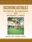 Sandra Crofts, ROBERT - Discovering Australia's Historical Milemarkers and Boundary Stones