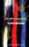 Elizabeth McCracken - The American Child