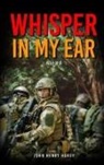 John Henry Hardy - Whisper in my ear Volume 1 of 3