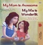 Shelley Admont, Kidkiddos Books - My Mom is Awesome (English Afrikaans Bilingual Book for Kids)