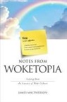 James Macpherson - Notes From Woketopia