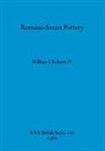 William I. Roberts, William I. Roberts IV - Romano-Saxon Pottery