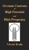 Nikola Tesla - Experiments With Alternate Currents Of High Potential And High Frequency