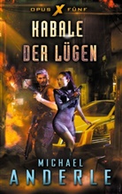 Michael Anderle - Kabale der Lügen