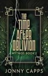 Jonny Capps - The Time After Oblivion