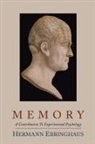 Hermann Ebbinghaus - Memory; A Contribution to Experimental Psychology