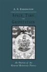 Arthur Stanley Eddington - Space, Time and Gravitation