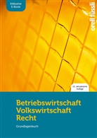 Claudio Caduff, Jakob Fuchs - Betriebswirtschaft / Volkswirtschaft / Recht