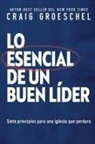 Craig Groeschel - Lo esencial de un buen líder