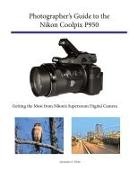 Alexander S. White - Photographer's Guide to the Nikon Coolpix P950