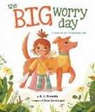 Chloe Dominique, K A Reynolds, K.A. Reynolds - The Big Worry Day